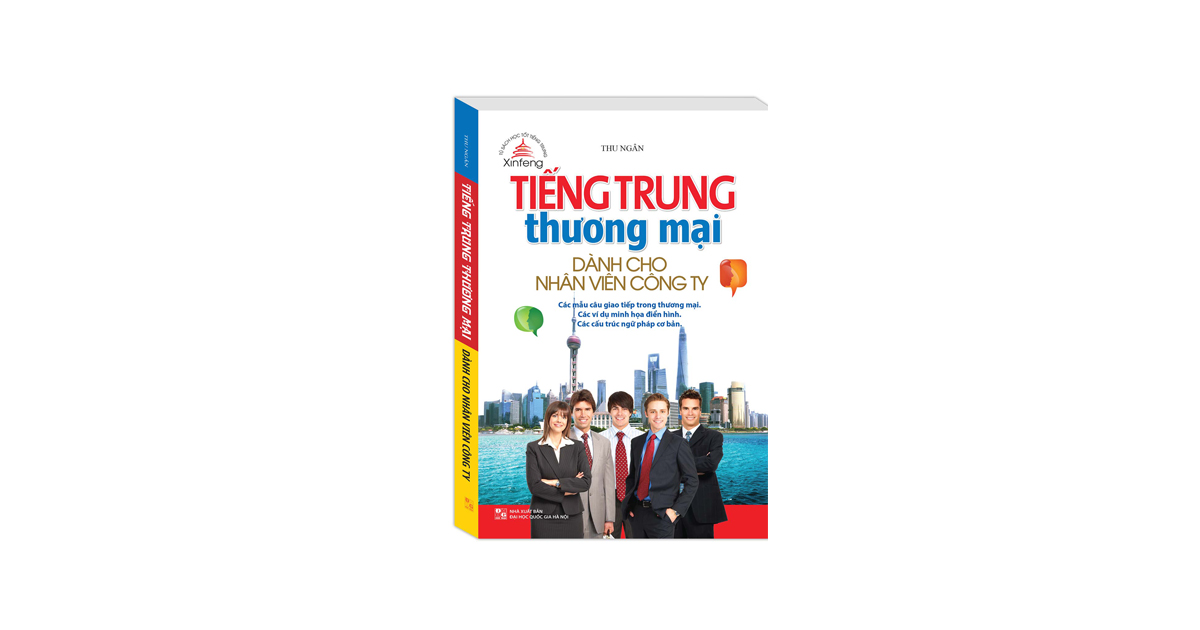 TIẾNG TRUNG THƯƠNG MẠI DÀNH CHO NHÂN VIÊN CÔNG TY - QTEDU